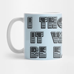 Why Can't It Be Easier? (Black) Mug